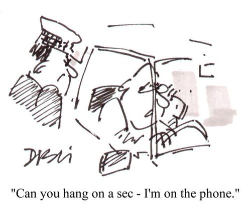 'Can you hang on a sec - I'm on the phone.'