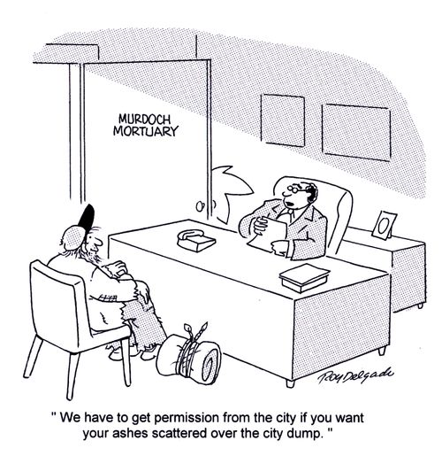 'We have to get permission from the city if you want your ashes scattered over the city dump.'