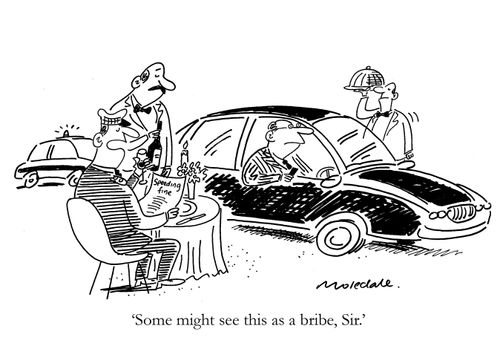 'Some might see this as a bribe, Sir.'