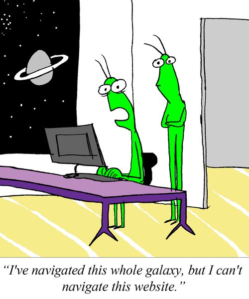 "I've navigated this whole galaxy, but I can't navigate this website."