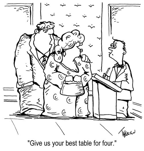 "Give us your best table for four."