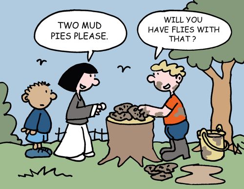 'Two mud pies please.'