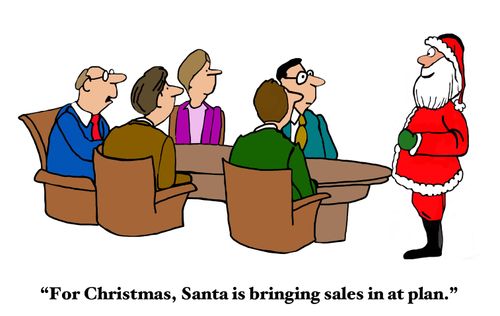 "For Christmas, Santa is bringing sales in at plan."