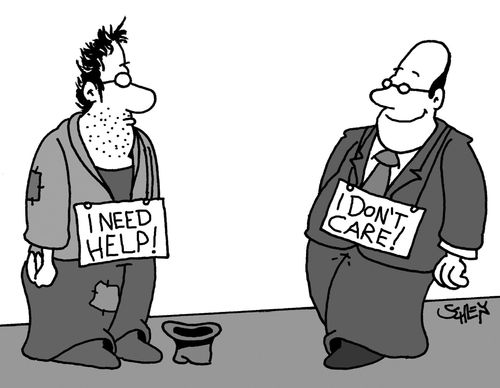 Homeless person with a sign saying 'I need help' and a businessman with a sign saying 'I don't care!'