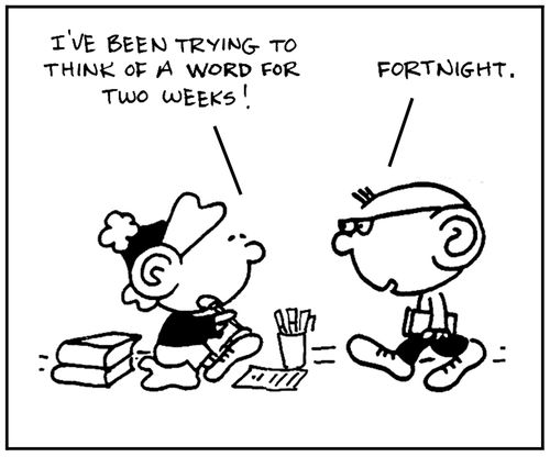 'I've been trying to think of a word for two weeks.'