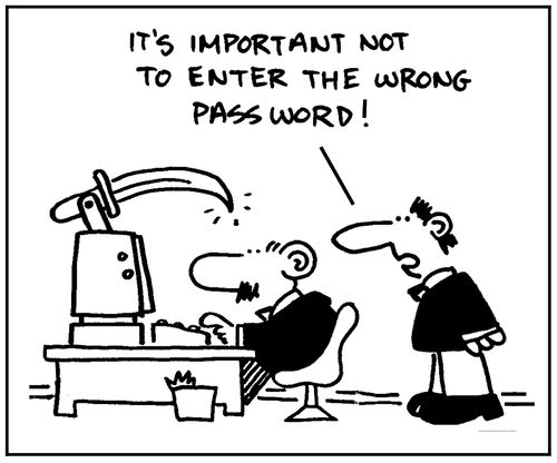 'It's important not to enter the wrong password.'