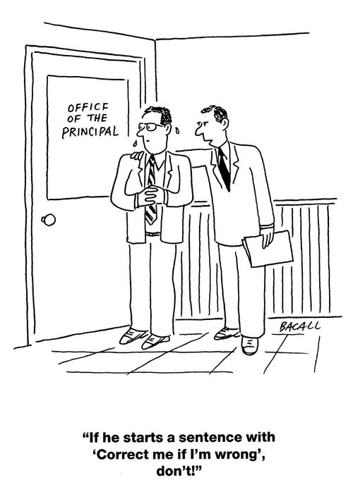 'If he starts a sentence with 'Correct me if I'm wrong', don't!'