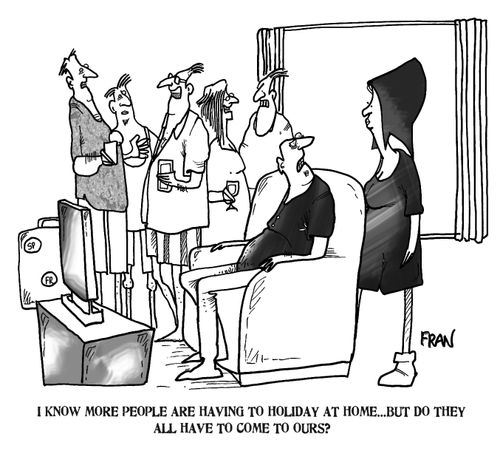 'I know more people are having to holiday at home...but do they all have to come to ours.'