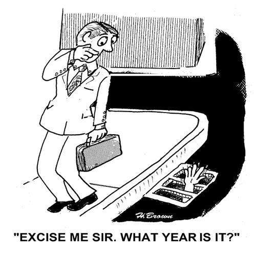 'Excuse me sir, What year is it'