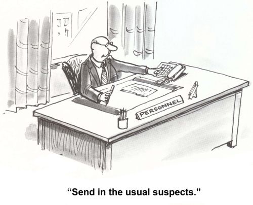 "Send in the usual suspects."