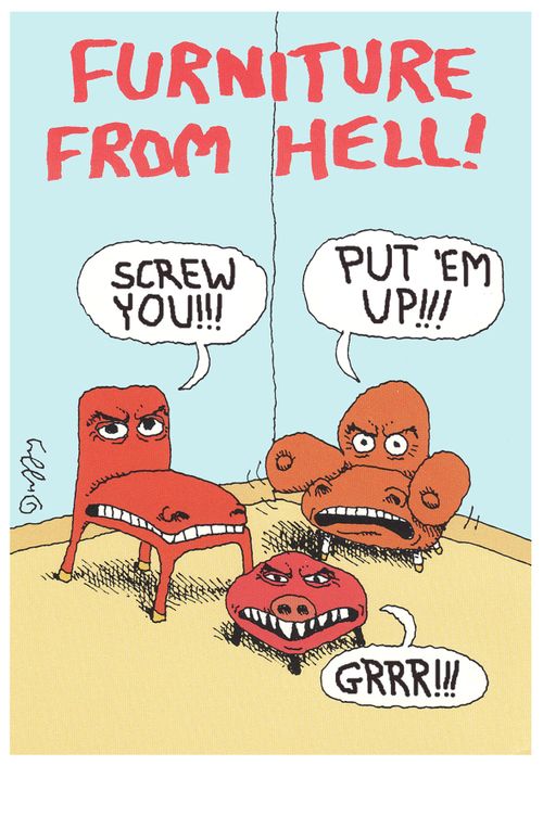 Furniture from hell.