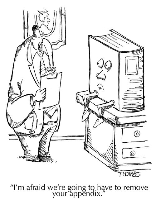 "I'm afraid we're going to have to remove your appendix."