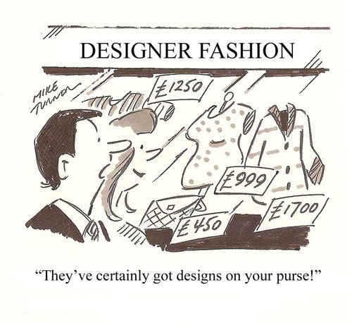 'They've certainly got designs on your purse!'