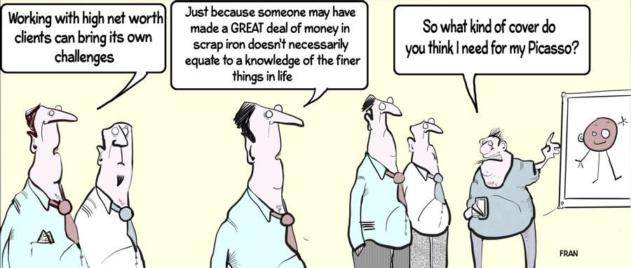"Working with high net worth clients can bring its own challenges."