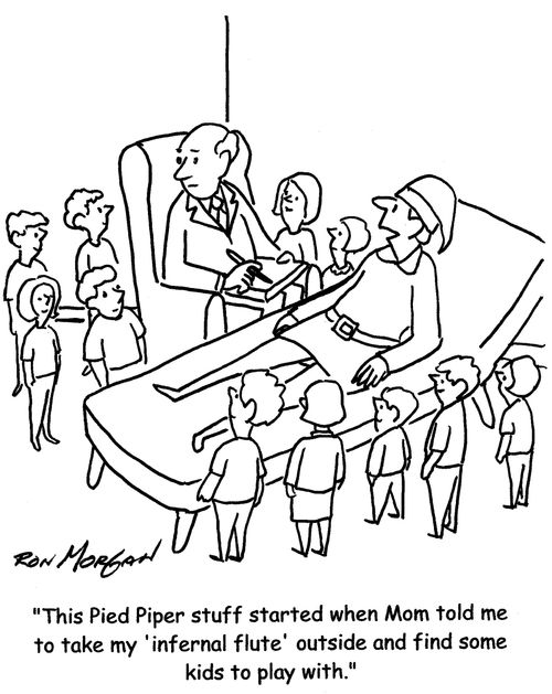 "This Pied Piper stuff started when Mom told me to take my 'infernal flute' outside and find some children to play with."