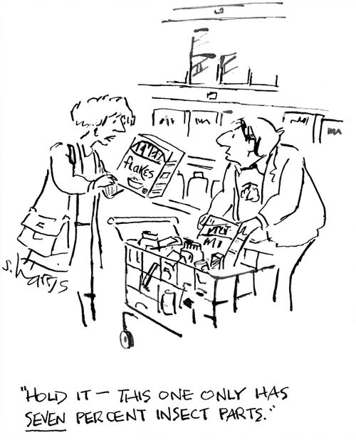 'Hold it - this one only has seven percent insect parts.'