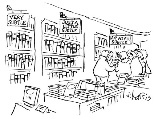 Books: Very Subtle, Just a Little Subtle, and Not At All Subtle.
