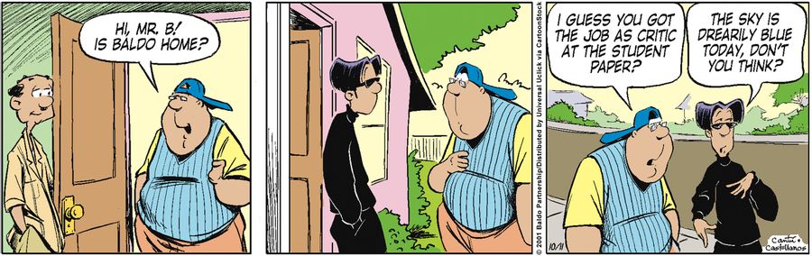 "I guess you got the job as a critic at the student paper?"