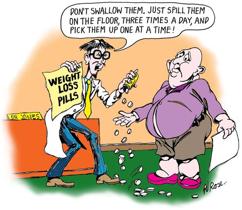 "Don't swallow them. Just spill them on the floor, three times a day, and pick them up one at a time."