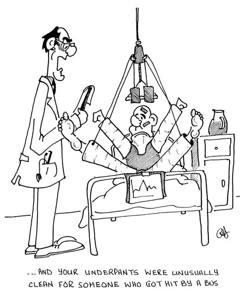 "...And your underpants were unusually clean for someone who got hit by a bus."