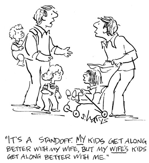 "It's standoff. My kids get along better with my wife, but my wife's kids get along better with me."