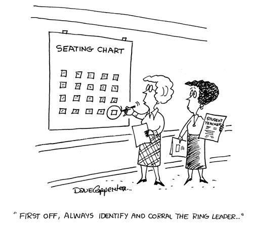 To student teacher: 'First off, always identify and corral the ring leader...'