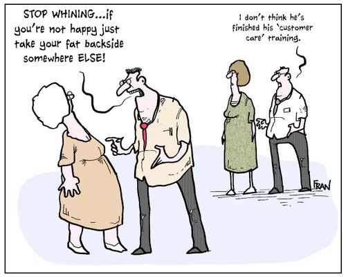 'I don't think he's finished his 'customer care' training.'