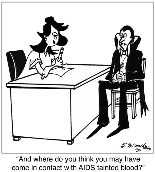 And where do you think you may have come in contact with AIDS tainted blood?