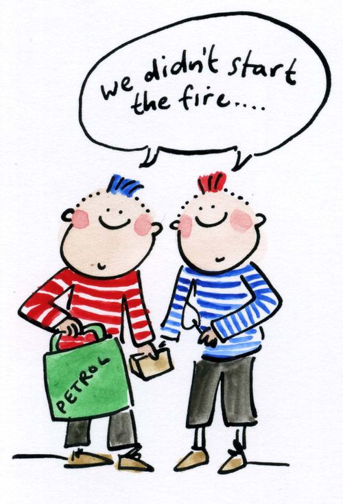 We didn't start the fire...