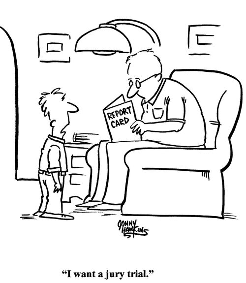 Kid to dad: 'I want a jury trial.'