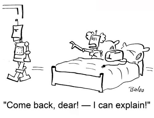 'Come back, dear! -- I can explain!'
