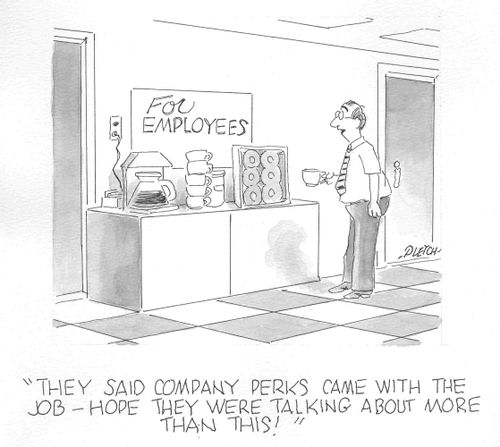 'They said company perks came with the job----hope they were talking about more than this!'