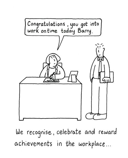 We recognise, celebrate and reward achievements in the workplace...