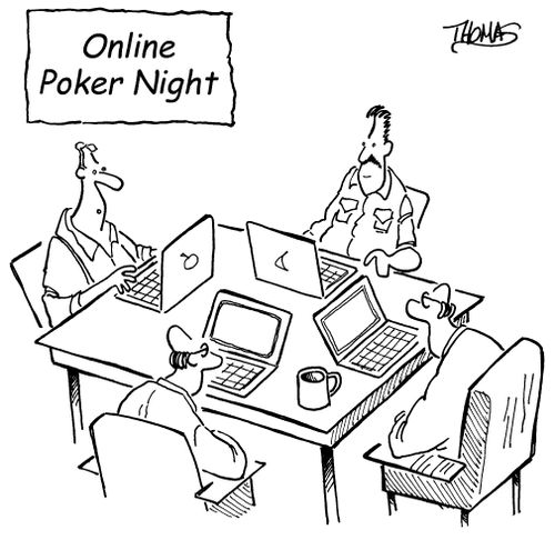 Online poker night, all players have laptops.