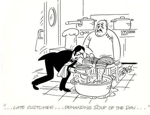 '...Late customer...demanding soup of the day...'