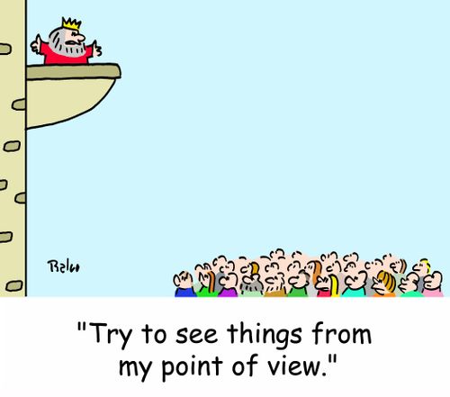 'Try to see things from my point of view.'