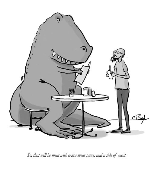 "So, that will be meat with extra meat sauce, and a side of meat."