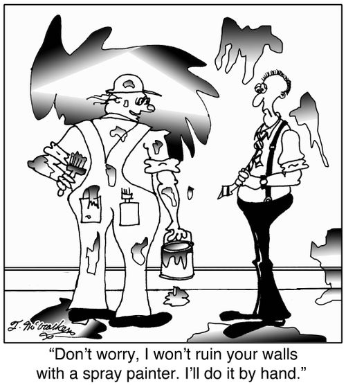 'Don't worry, I won't ruin your walls with a spray painter. I'll do it by hand.'