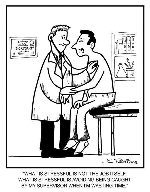 'What is stressful is not the job itself. What is stressful is avoiding being caught by my supervisor when I'm wasting time'.