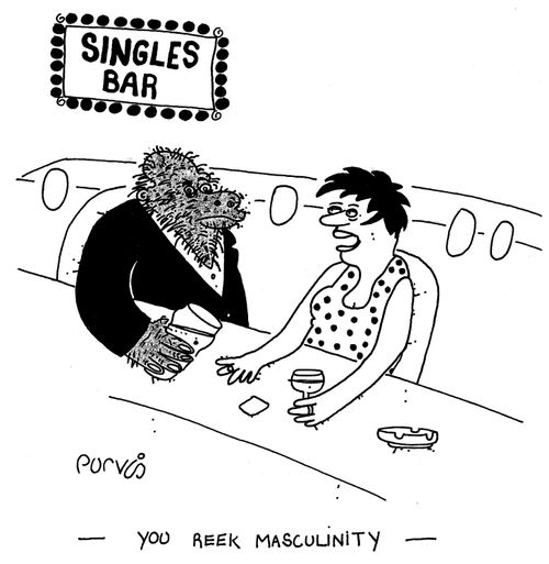 "You reek masculinity."
