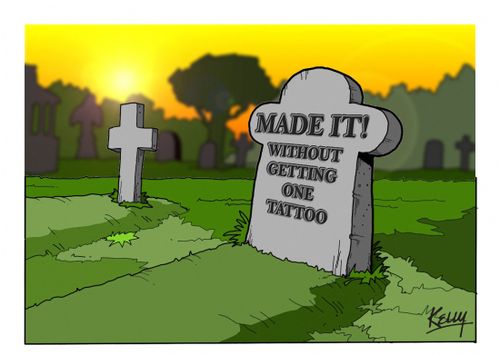 Made It! Without getting one tattoo.