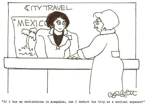 City Travel: 'If I buy my medications in Acapulco, can I deduct the trip as a medical expense?'