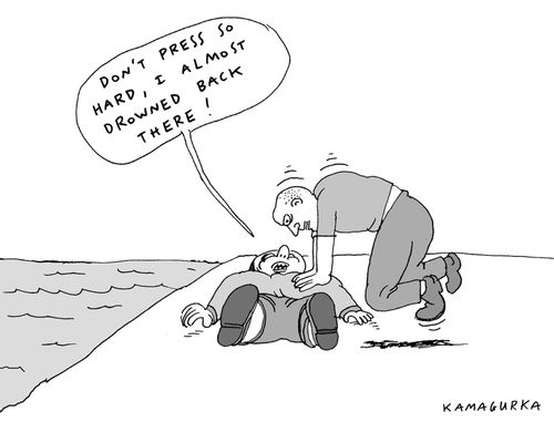 'Don't press so hard, I almost drowned back there!'
