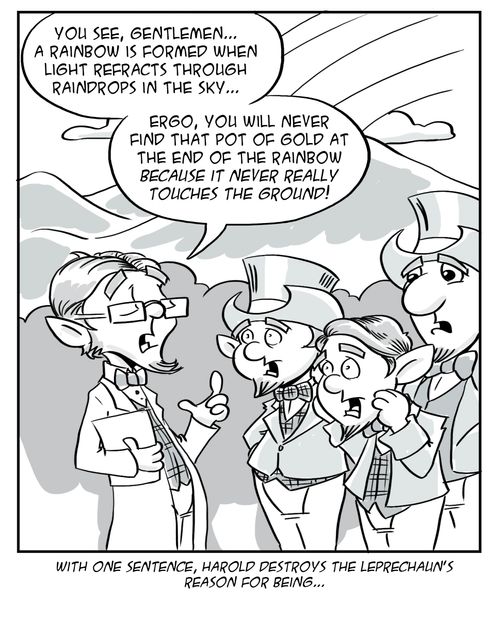 With one sentence, Harold destroys the leprechaun's reason for being...