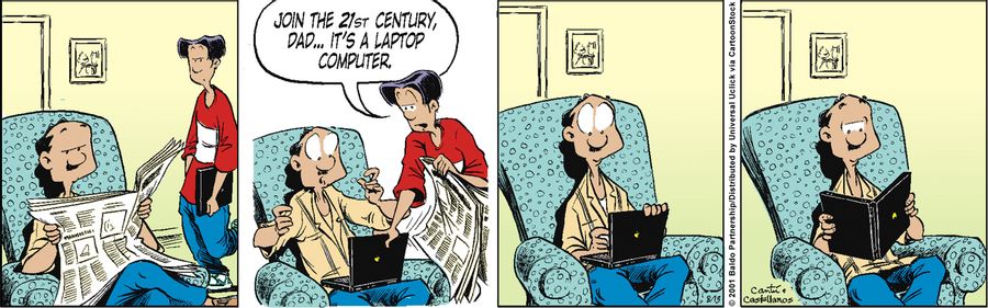 "Join the 21st century, Dad...it's a laptop computer."