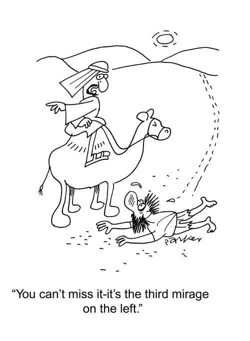 "You can't miss it - it's the third mirage on the left."