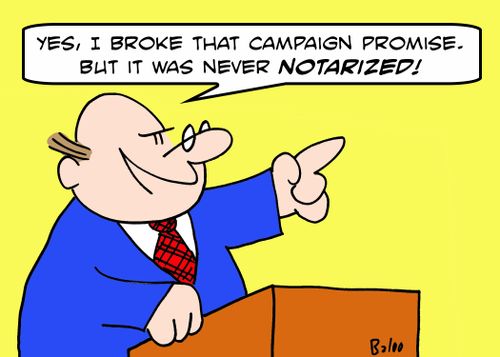 'Yes, I broke that campaign promise, but it was never NOTARIZED!'