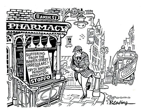 Suffering from the Baker Street irregulars?