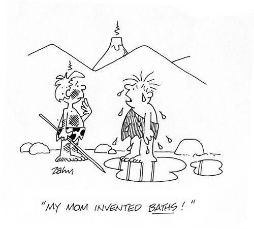 'My mom invented baths!'