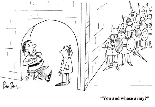 'You and whose army?'